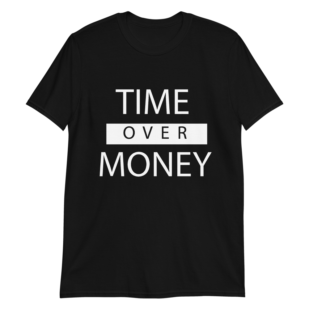 Time over Money