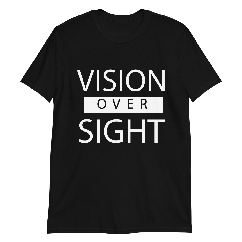 Vision over Sight