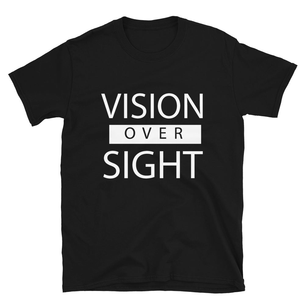 Vision over Sight