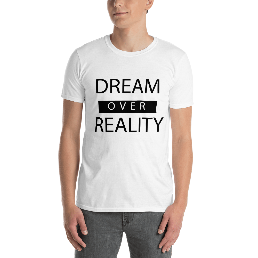 Dream over Reality