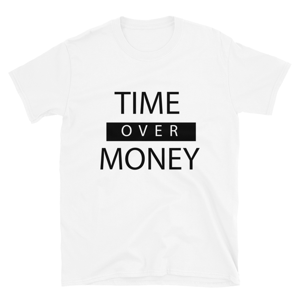 Time over Money