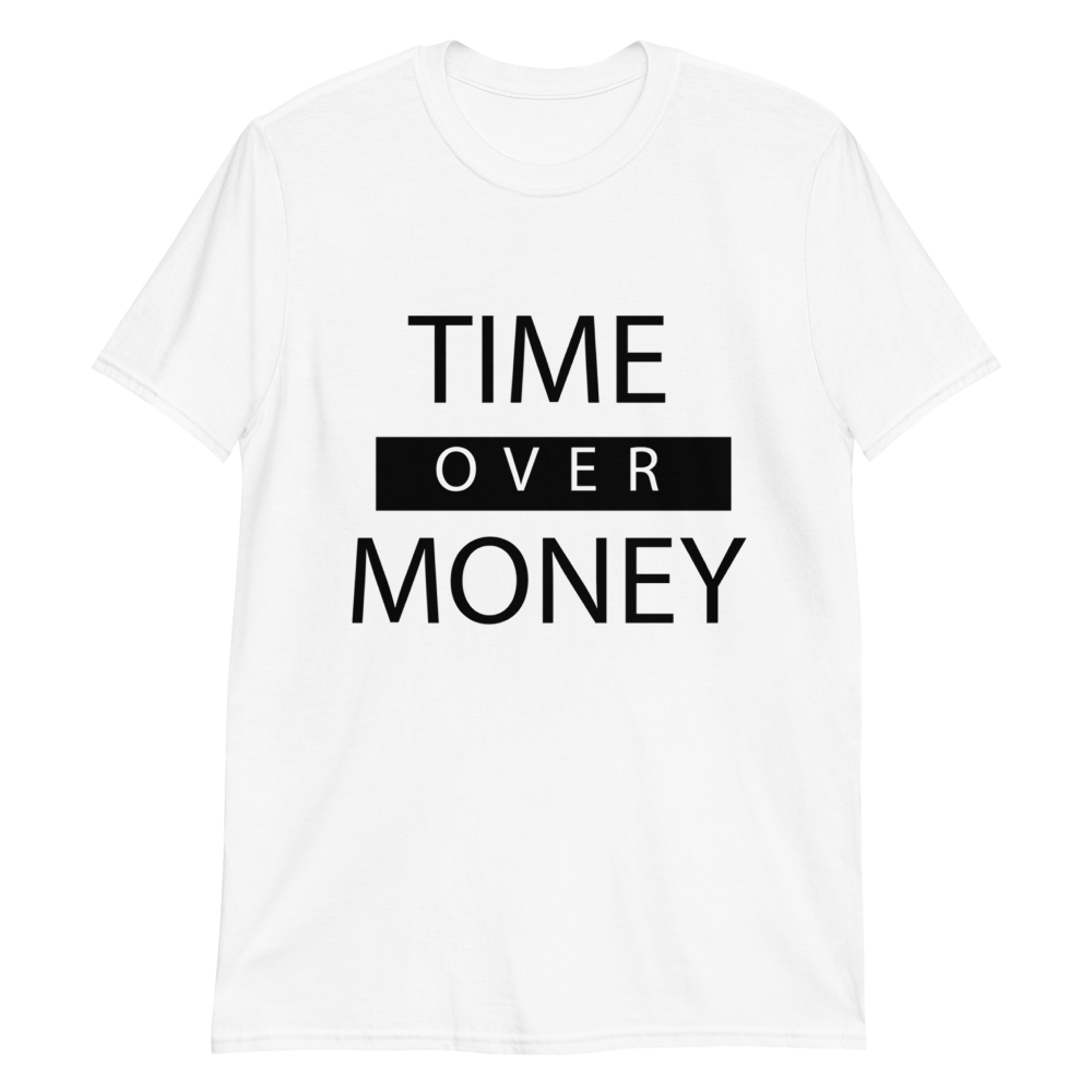 Time over Money